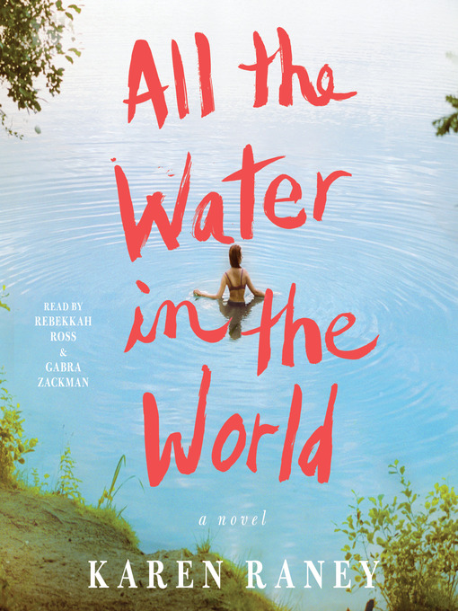 Title details for All the Water in the World by Karen Raney - Wait list